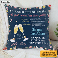 Personalized Couple Spanish Cuando Lleguemos  Al Final De Nuestras Vidas Juntos Pillow 31025 thumb 1
