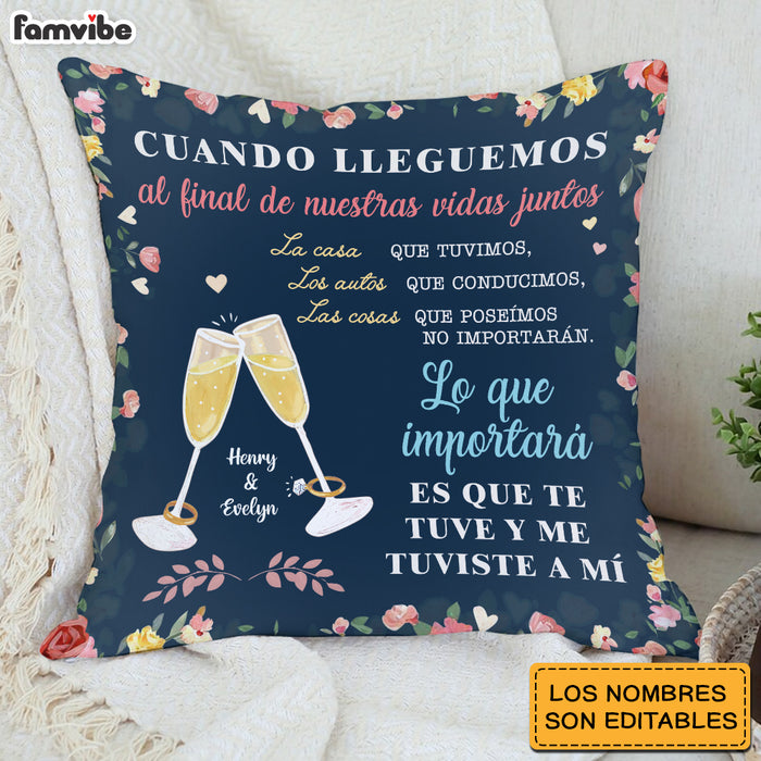 Personalized Couple Spanish Cuando Lleguemos  Al Final De Nuestras Vidas Juntos Pillow 31025 1