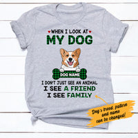 Personalized I See Dog Friend Family T Shirt AP21 65O57 thumb 1