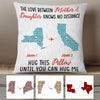 Personalized Long Distance Mother And Daughter Pillow FB224 65O60 1