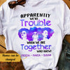 Personalized BWA Trouble When Together T Shirt JL231 95O58 1