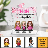 Personalized Mom You Are The Piece That Holds Us Together Plaque 22817 thumb 1