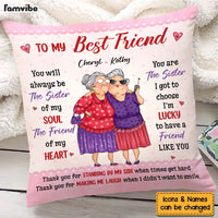 Personalized Gift For Friends You Are The Sister I Got to Choose Pillow 30991 thumb 1