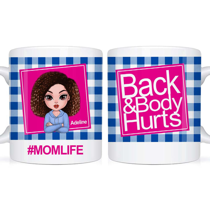 Personalized Gift Mom Life Back And Body Hurts Mug 24515 1
