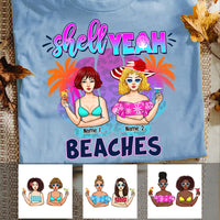 Personalized Beach Friends Shell Yeah T Shirt JL22 95O53 thumb 1