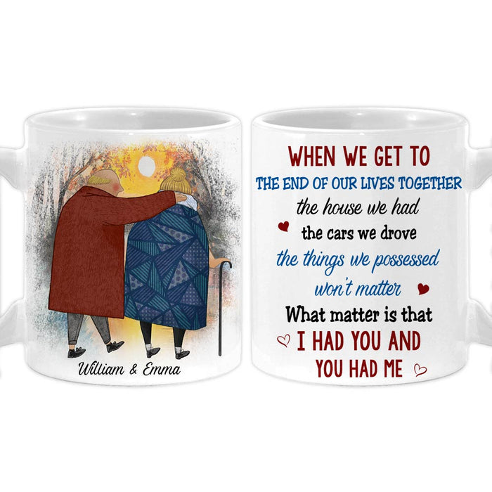Personalized Couple Gift We Get To The End Of Our Lives Together Mug 31247 1