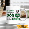 Personalized If I Can‘t Bring My Dog Mug MR193 67O47 1