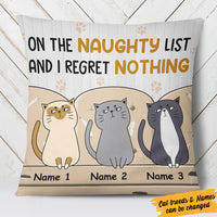 Personalized On The Naughty List Cat Regret Nothing  Pillow DB32 73O36 (Insert Included) thumb 1