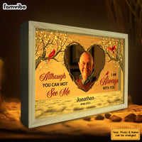 Personalized Memorial Gift Although You Can Not See Me Picture Frame Light Box 31679 thumb 1