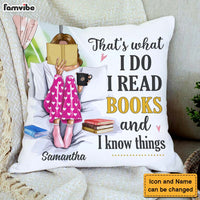 Personalized Gift I Read Books And Know Things Pillow 31108 thumb 1