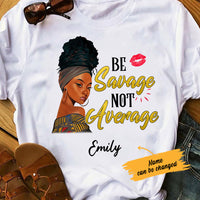 Personalized Be Savage Not Average BWA T Shirt JL253 29O36 thumb 1
