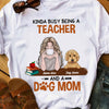 Personalized Teacher Dog Mom T Shirt JN42 26O58 1