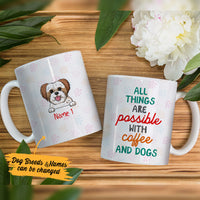 Personalized Dog All I Need Mug DB32 26O53 thumb 1