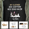 Personalized Dog Hair In My T Shirt JR254 65O60 1