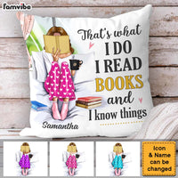 Personalized Gift I Read Books And Know Things Pillow 31108 thumb 1