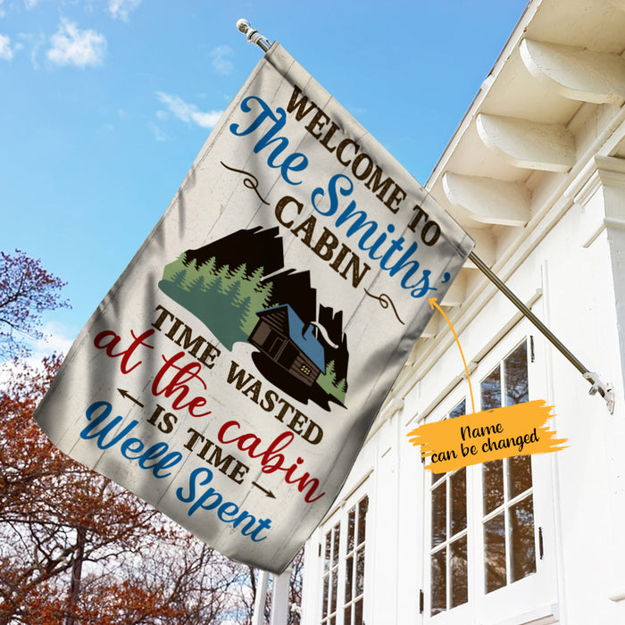 Personalized Forest Cabin Time Wasted Flag AG171 30O65 1