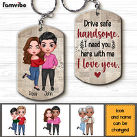 Personalized Drive Safe Handsome I Need You Here With Me Husband Boyfriend Aluminum Keychain 22820 thumb 1