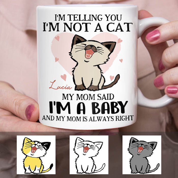 Personalized I Am A Baby Cat Mug OB291 85O60 1