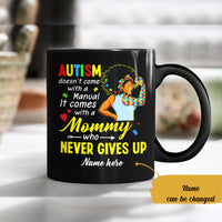 Personalized Autism Mom BWA Who Never Gives Up Mug AG32 73O57 thumb 1