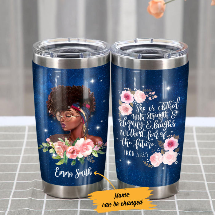 Personalized Strength Dignity Laughs BWA Steel Tumbler JL104 65O47 1