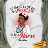 Personalized BWA Nurse Takes Lots Of Sparkle T Shirt AG271 67O34 1
