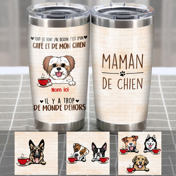 Personalized French Chien Maman Coffee Dog  Mom Steel Tumbler AP99 65O53 1