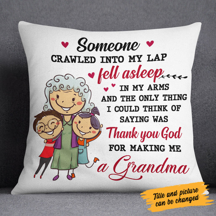 Personalized Grandma Someone Crawled Into My Lap  Pillow NB192 87O58 (Insert Included) 1