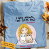 Personalized Cat I Was Normal T Shirt JR231 30O53 1