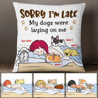 Personalized Sorry I'm Late Dog Pillow JR221 73O53 (Insert Included) thumb 1