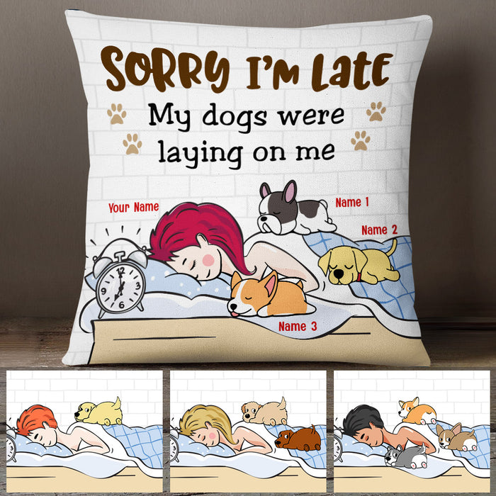 Personalized Sorry I'm Late Dog Pillow JR221 73O53 (Insert Included) 1