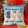 Personalized On The Naughty List Cats Regret Nothing  Pillow NB172 73O47 (Insert Included) 1