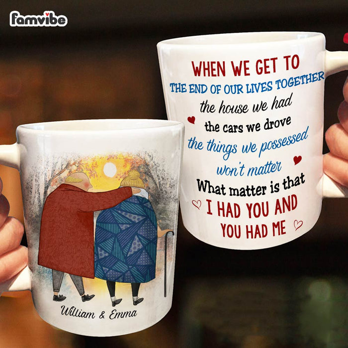 Personalized Couple Gift We Get To The End Of Our Lives Together Mug 31247 1