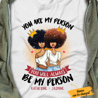 Personalized You Are My Person BWA White T Shirt JL222 73O65 thumb 1