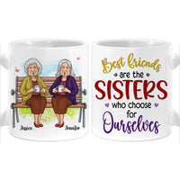 Personalized Friend Gift Friends Are The Sisters We Choose For Ourselves Mug 31036 thumb 1