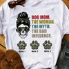 Personalized Dog Mom Bad Influence T Shirt AP54 95O53 1