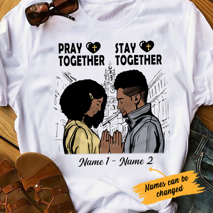 Personalized Pray Stay Together BWA Couple Christian T Shirt SB181 73O34 1