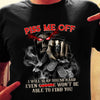 Skull Piss Me Off T Shirt JL234 95O53 thumb 1