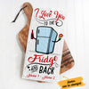 Personalized Love You To The Fridge And Back Kitchen Towel DB142 67O36 1