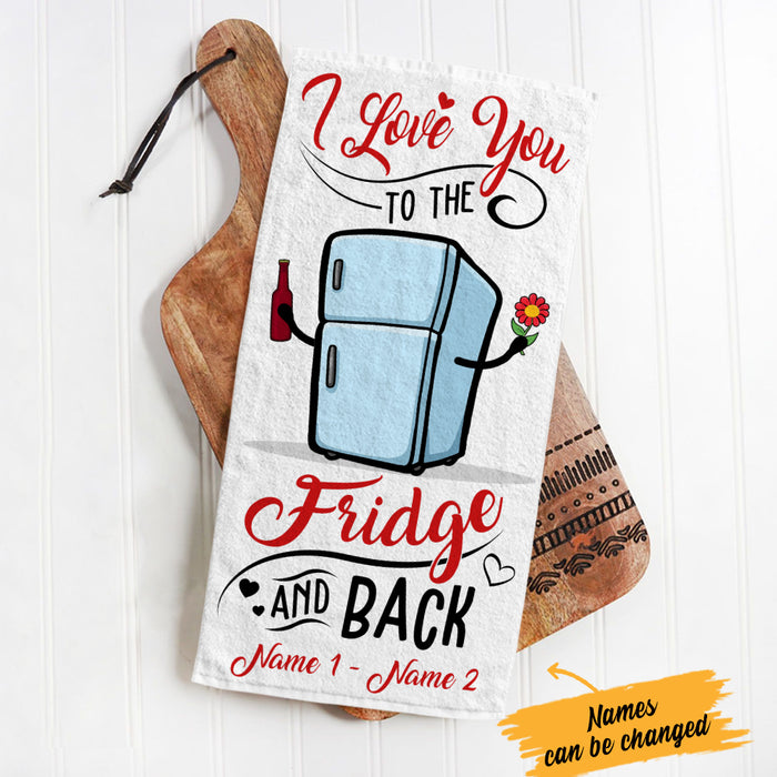 Personalized Love You To The Fridge And Back Kitchen Towel DB142 67O36 1
