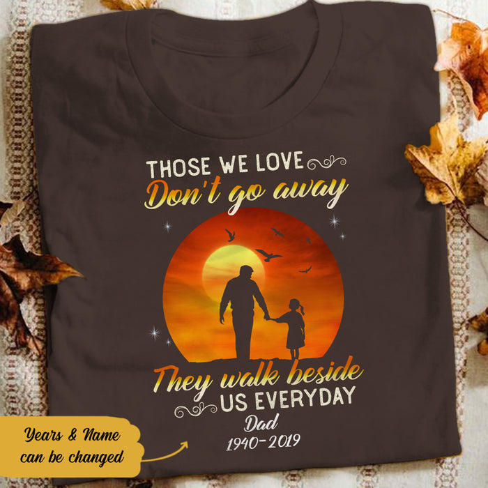 Personalized Memorial Dad Those We Love T Shirt JL301 30O58 1