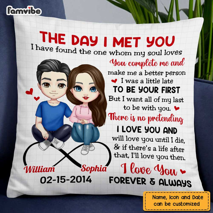 Personalized Couple The Day I Met You Pillow JL301 32O47 1