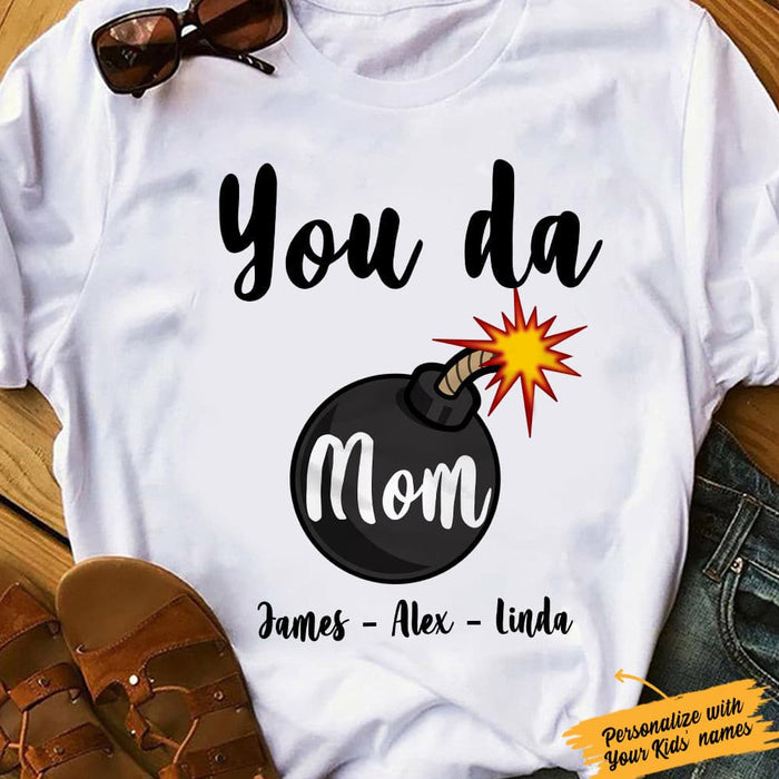 Personalized You Da Mom White T Shirt JN131 81O34 1