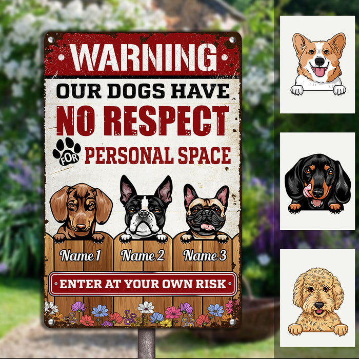 Personalized Dog Have No Respect Metal Sign JL141 25O36 1