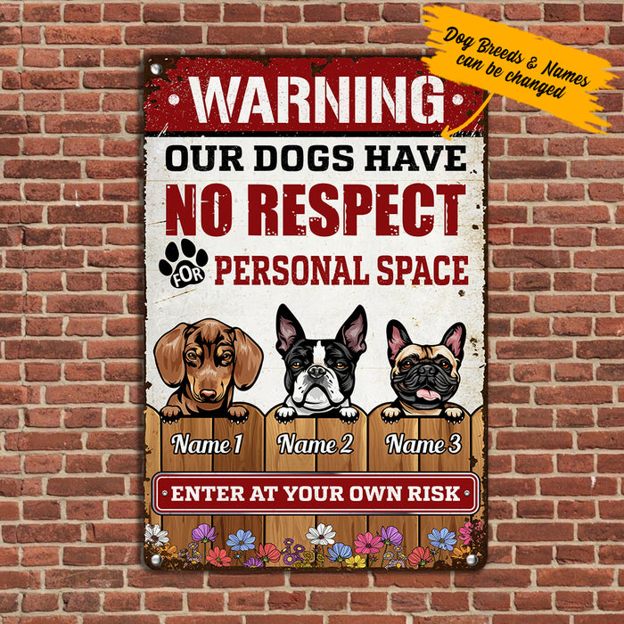 Personalized Dog Have No Respect Metal Sign JL141 25O36 1