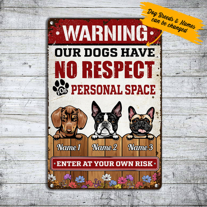 Personalized Dog Have No Respect Metal Sign JL141 25O36 1