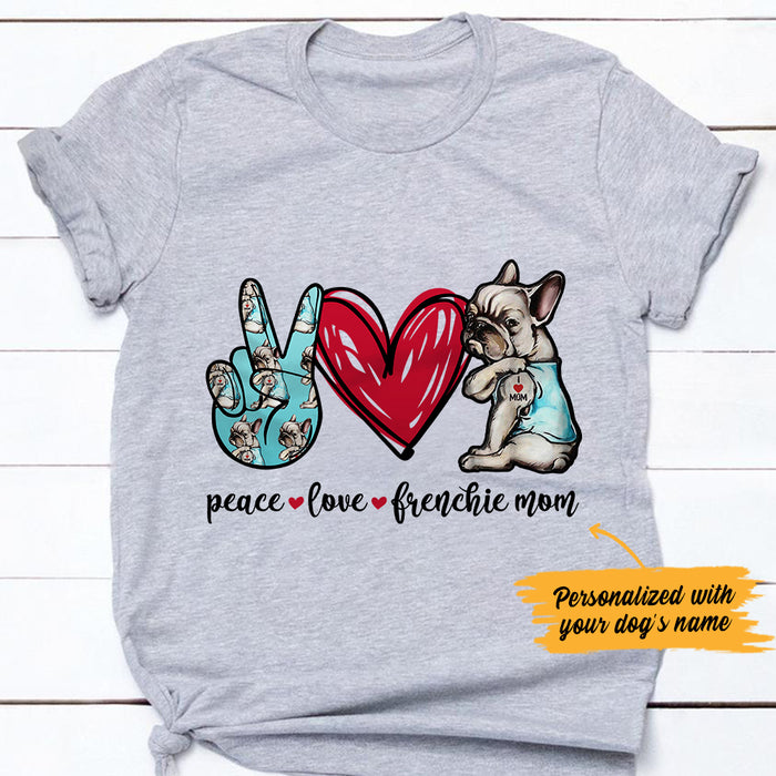 Personalized Peace Love French Bulldog Mom Shirt AG271 81O36 1