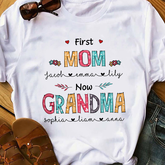 Personalized First Now Grandma T Shirt FB253 30O58 1