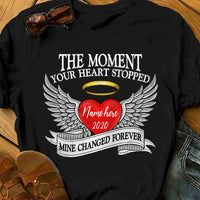 Personalized Memorial Mom Dad My Heart Changed Forever T Shirt MR223 67O36 thumb 1