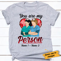 Personalized Nurse Friends You Are My Person T Shirt SB31 95O34 thumb 1