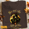 Personalized BWA Couple You And Me Got This T Shirt AG103 30O65 1
